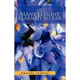 thumbnail image 1 of The Many Lessons Learned So Far (Paperback), 1 of 1
