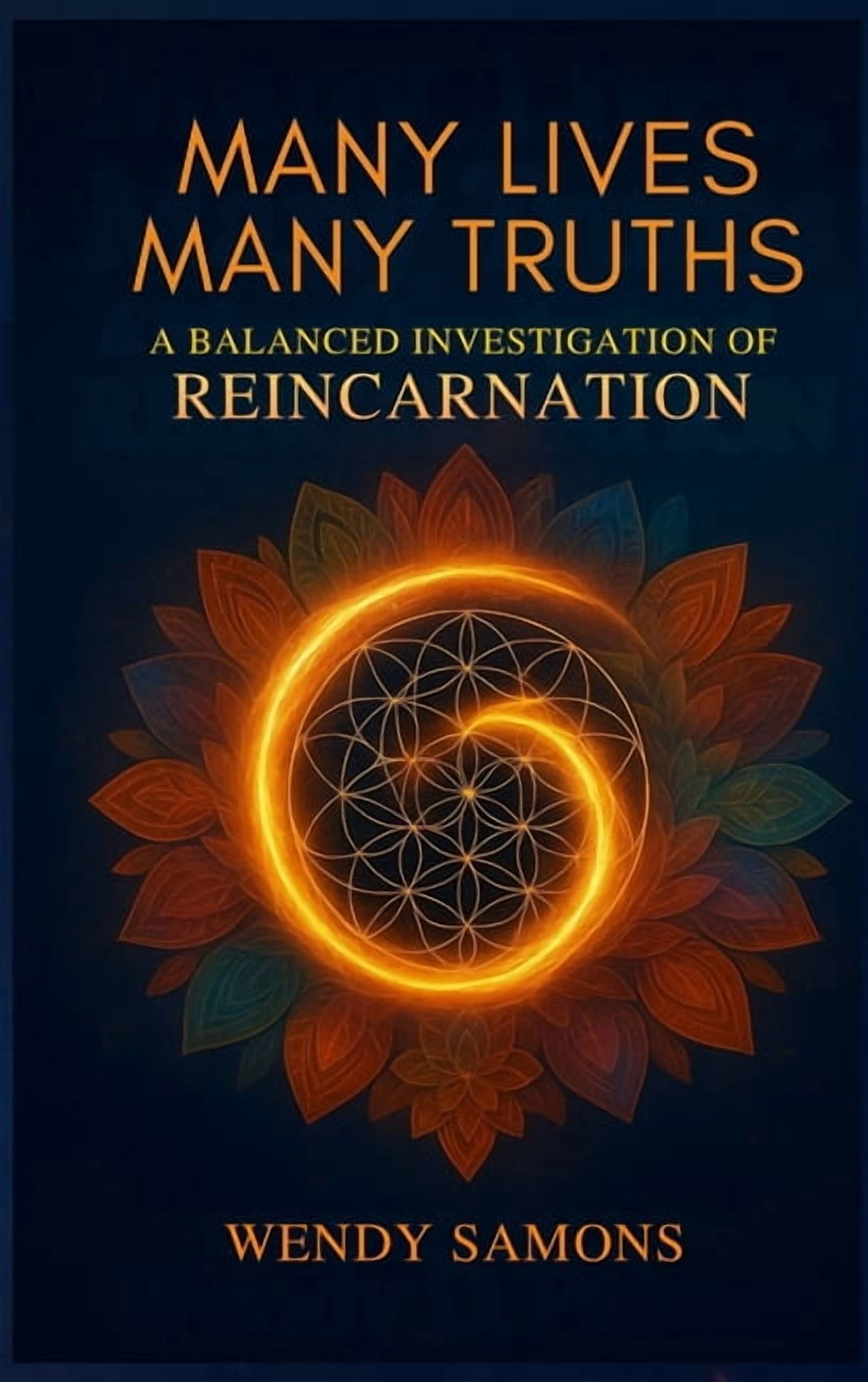 Many Lives Many Truths: A Balanced Investigation of Reincarnation, (Hardcover)