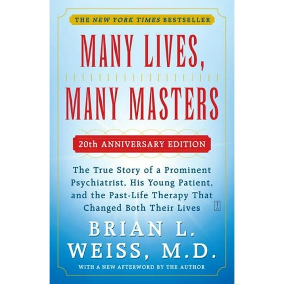 Pre-Owned Many Lives, Many Masters: The True Story of a Prominent Psychiatrist, His Young Patient, and the Past-Life Therapy That Changed Both Their Lives (Paperback) 0671657860 9780671657864