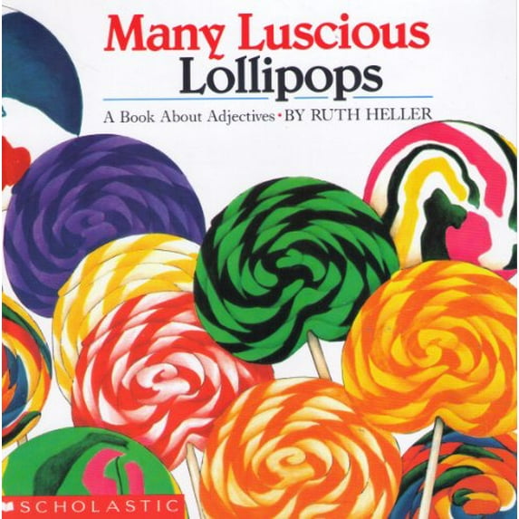 Pre-Owned Many Luscious Lollipops : A Book about Adjectives (Paperback) 0590437631 9780590437639