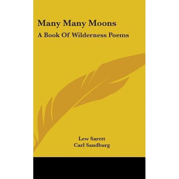 Many Many Moons: A Book of Wilderness Poems Hardcover