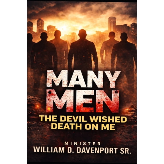 Many Men: The Devil Wished Death on Me, (Paperback)