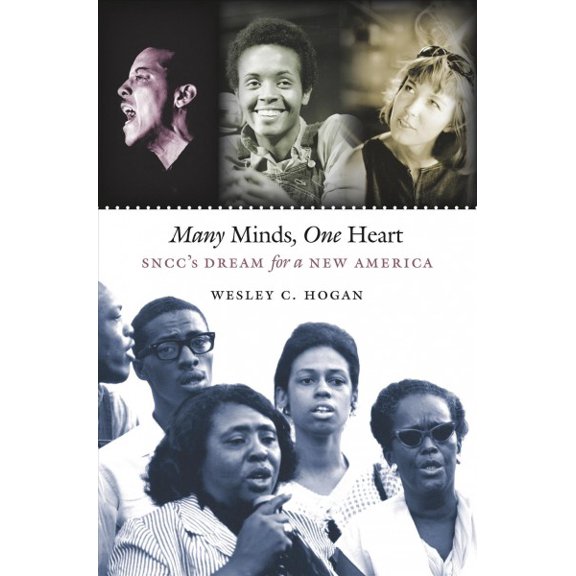 Pre-Owned Many Minds, One Heart: Sncc's Dream for a New America (Paperback) 0807859591 9780807859599