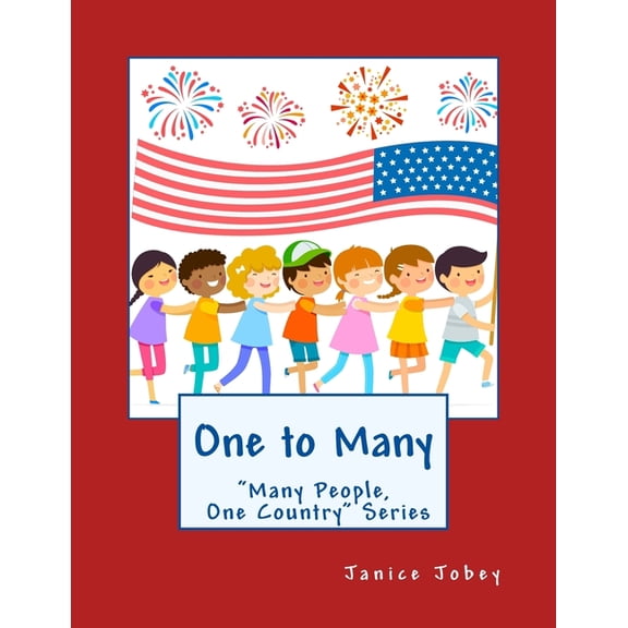 Many People, One Country One to Many: Many People, One Country Series, Book 3, (Paperback)