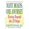 thumbnail image 1 of Pre-Owned Many Roads One Journey: Moving Beyond the 12 Steps, 9780060965181, 0060965185, Paperback, 1 edition, 1 of 1