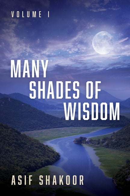 Many Shades of Wisdom, Volume I, (Paperback)