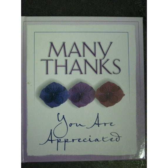 Pre-Owned Many Thanks... You Are Appreciated (friendships begin with...gratitude) (Hardcover) 1577489055 9781577489054