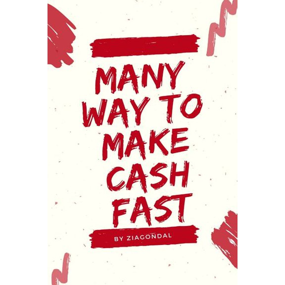 Many Way to Make Cash Fast (Paperback)