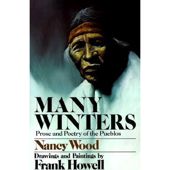 Pre-Owned Many Winters: Prose and Poetry of the Pueblos (Paperback) 0385308655 9780385308656