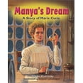 thumbnail image 1 of Pre-Owned Manya's Dream: A Story of Marie Curie (Hardcover) 1894379535 9781894379533, 1 of 1