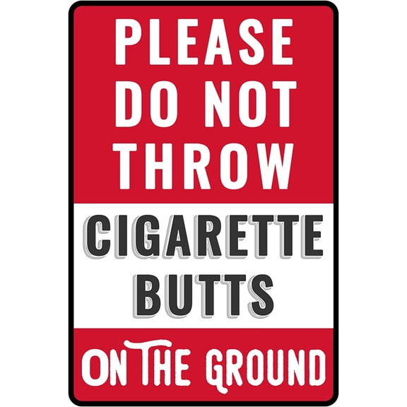 Manyige Please Do Not Throw Cigarette Butts On The Ground Sign