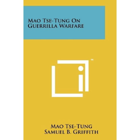 Mao Tse-Tung On Guerrilla Warfare Paperback 1258116162 9781258116163 Mao Tse-Tung