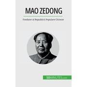 Mao Zedong Fondator al Republicii Populare Chineze, Paperback