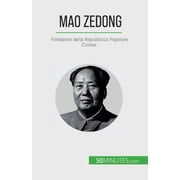 Mao Zedong Fondatore della Repubblica Popolare Cinese, Paperback