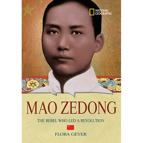 Pre-Owned Mao Zedong: The Rebel Who Led a Revolution (Library Binding) 1426300638 9781426300639