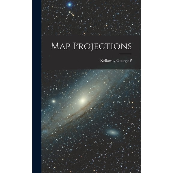Map Projections, (Hardcover)