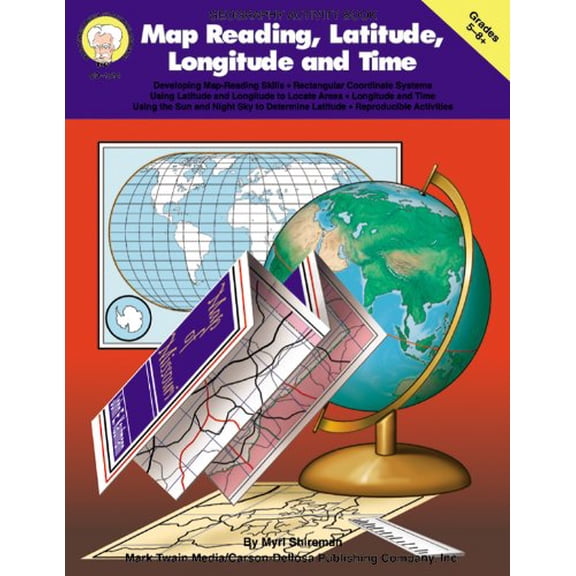 Pre-Owned Map Reading, Latitude, Longitude and Time, Grades 5 - 8 Paperback