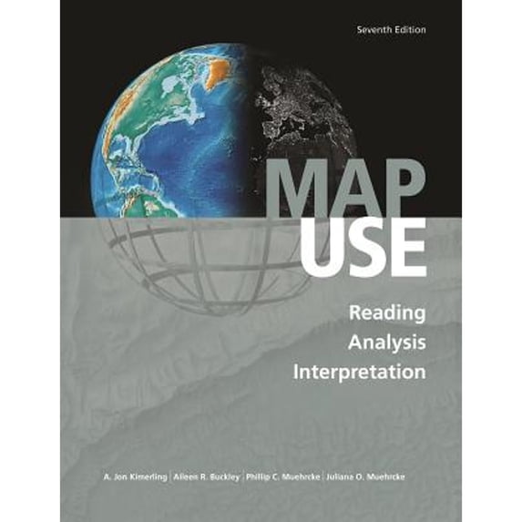 Pre-Owned Map Use: Reading, Analysis, Interpretation, Seventh Edition (Map Use, 1) (Paperback) 1589482794 9781589482791