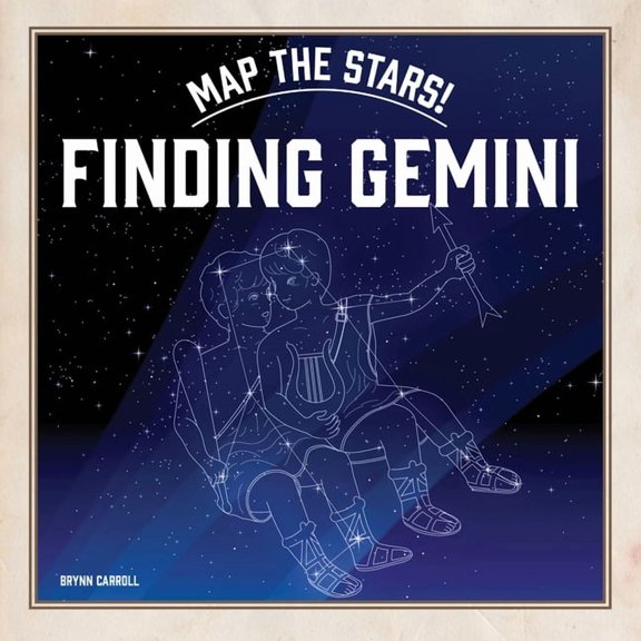Map the Stars! Finding Gemini, (Paperback)