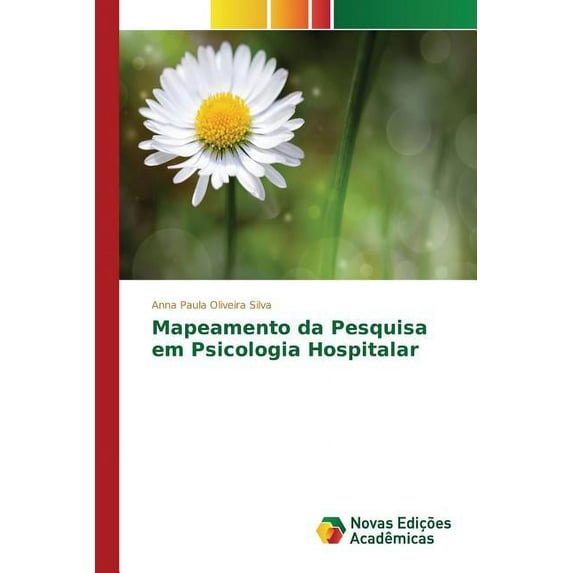 Mapeamento da Pesquisa em Psicologia Hospitalar (Paperback)