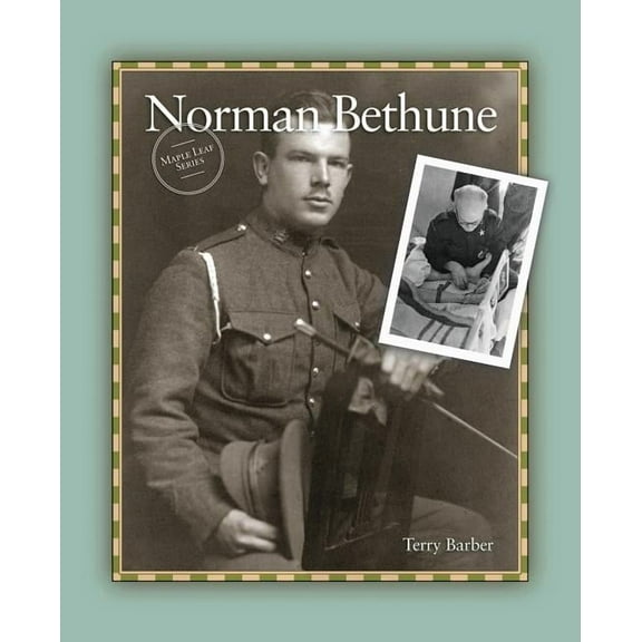 Maple Leaf Norman Bethune, (Paperback)