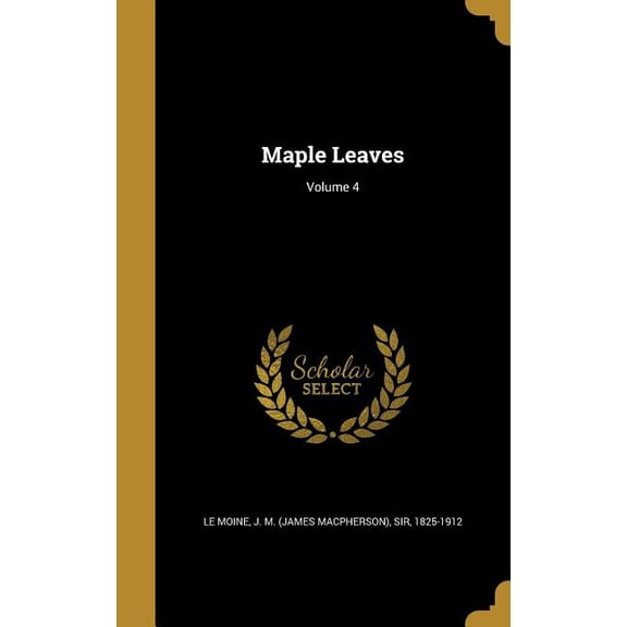 Maple Leaves; Volume 4 (Hardcover)