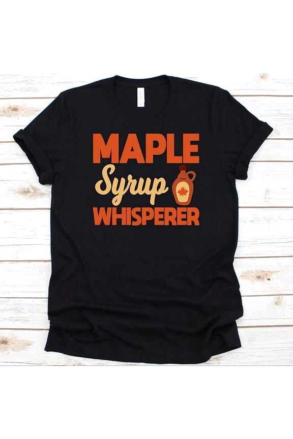 Maple Syrup Whisperer Graphic T-Shirt Funny Breakfast Lover Short Sleeve Tee