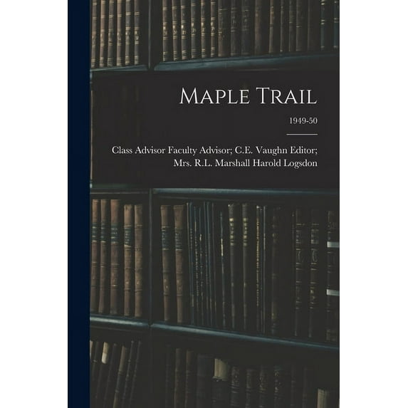 Maple Trail; 1949-50, (Paperback)