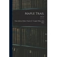 thumbnail image 1 of Maple Trail; 1951-52, (Paperback), 1 of 1