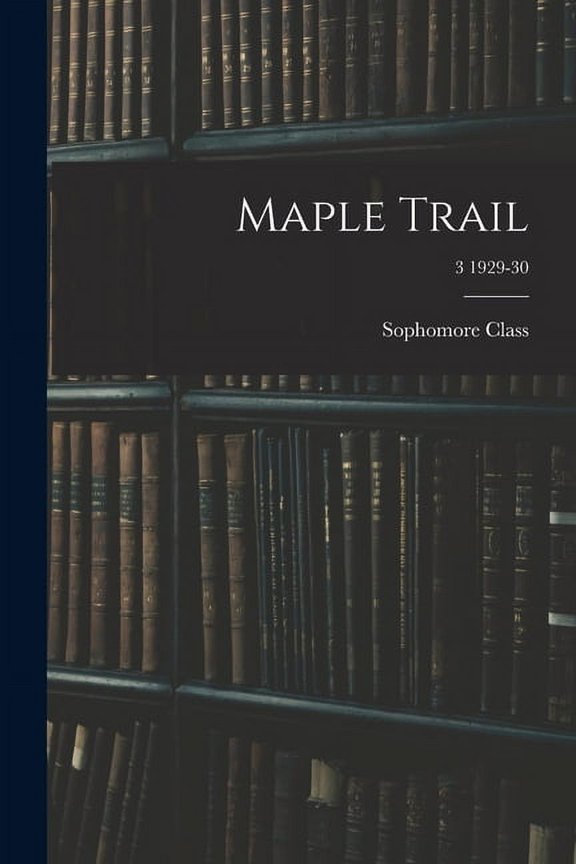 Maple Trail; 3 1929-30, (Paperback)