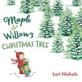 thumbnail image 1 of Maple & Willow's Christmas Tree, (Hardcover), 1 of 1