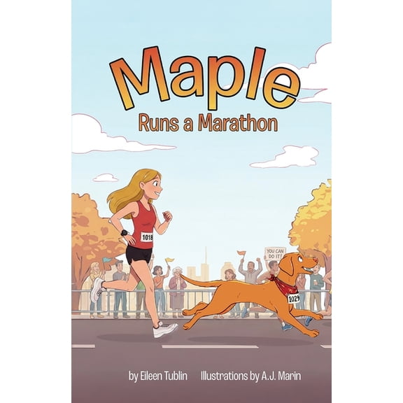Maple in New York City Maple Runs a Marathon: Maple Runs a Marathon, Book 2, (Paperback)