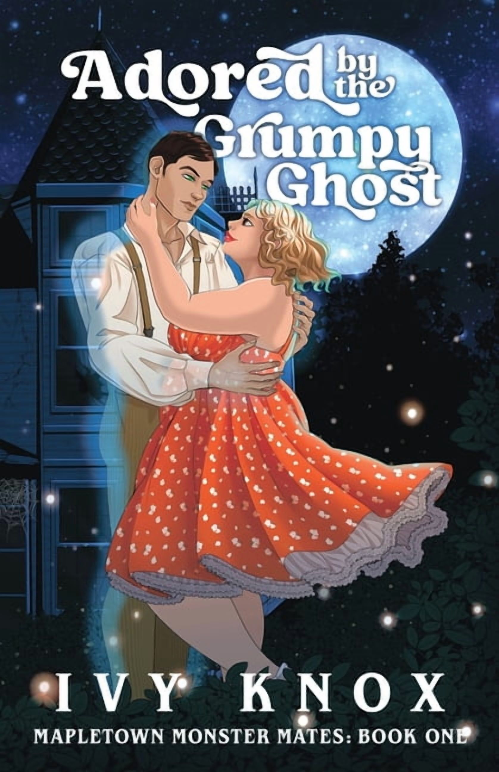 Mapletown Monster Mates Adored by the Grumpy Ghost, Book 1, (Paperback)