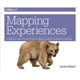 thumbnail image 1 of Mapping Experiences: A Complete Guide to Creating Value Through Journeys, Blueprints, and Diagrams (Paperback), 1 of 1