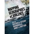 thumbnail image 1 of Mapping Geographies of Violence (Paperback), 1 of 1