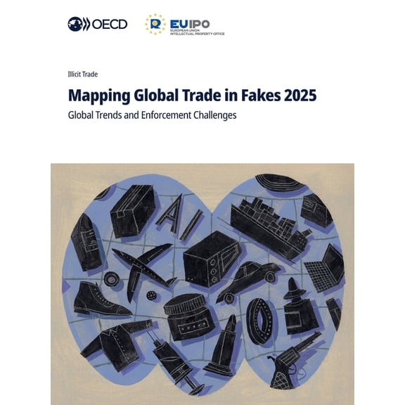 Mapping Global Trade in Fakes 2025, (Paperback)