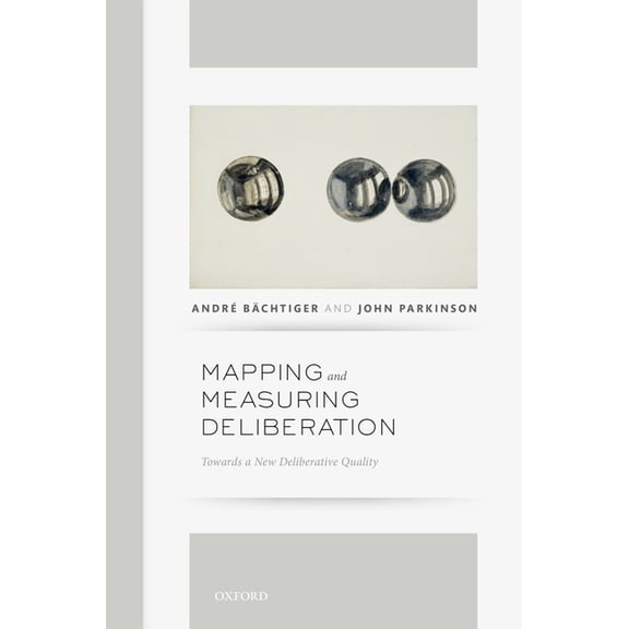 Mapping & Measuring Deliberation C, (Hardcover)