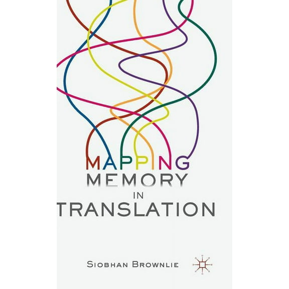 Mapping Memory in Translation, (Hardcover)