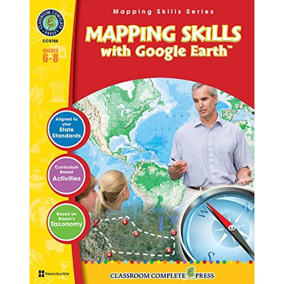 Pre-Owned Mapping Skills with Google Earth Gr. 6-8 - Classroom Complete Press (Mapping Skills Series) (Unknown) 1553195515 9781553195511