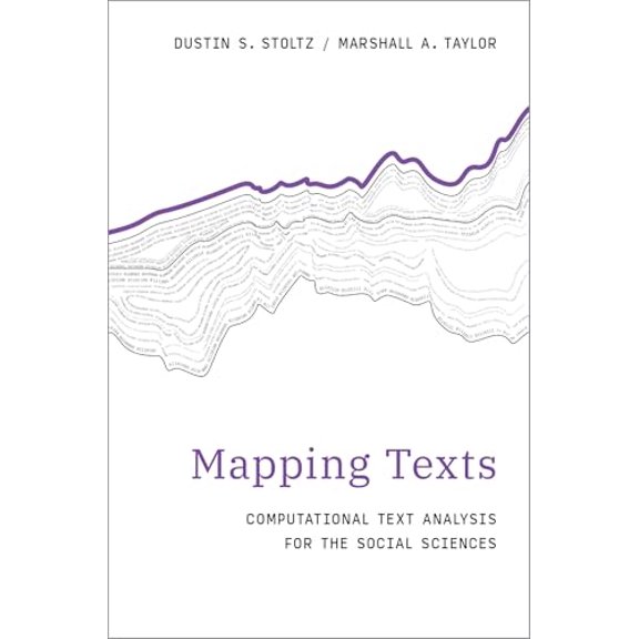 Pre-Owned Mapping Texts: Computational Text Analysis for the Social Sciences (Computational Social Science), 9780197756881, 0197756883, Paperback,