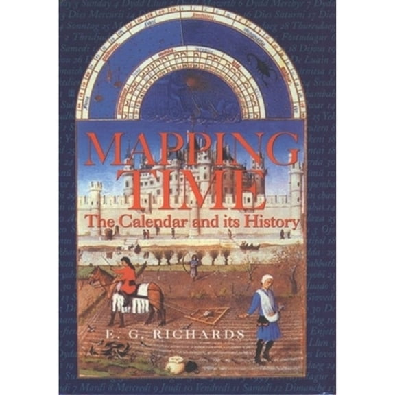 Pre-Owned Mapping Time: The Calendar and Its History (Paperback) 0192862057 9780192862051