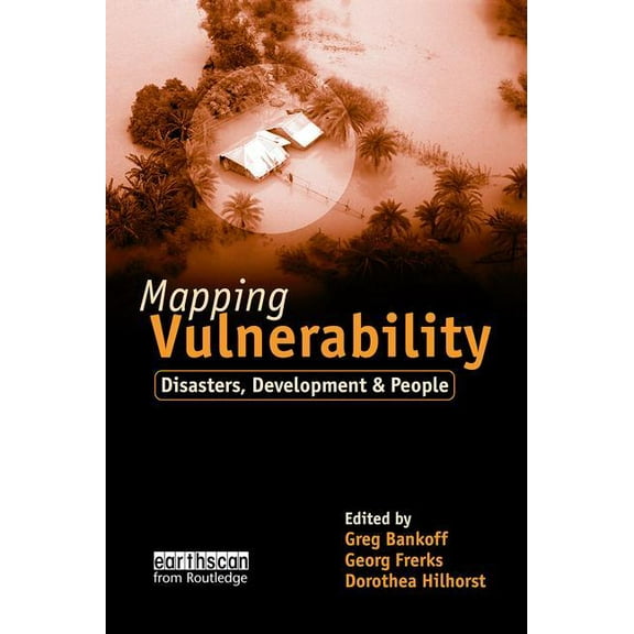 Mapping Vulnerability: Disasters, Development and People, (Paperback)