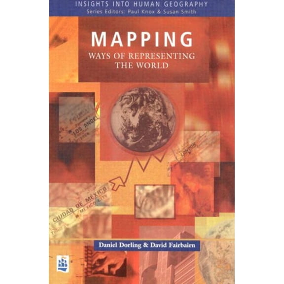Pre-Owned Mapping: Ways of Representing the World (Paperback) 0582289726 9780582289727