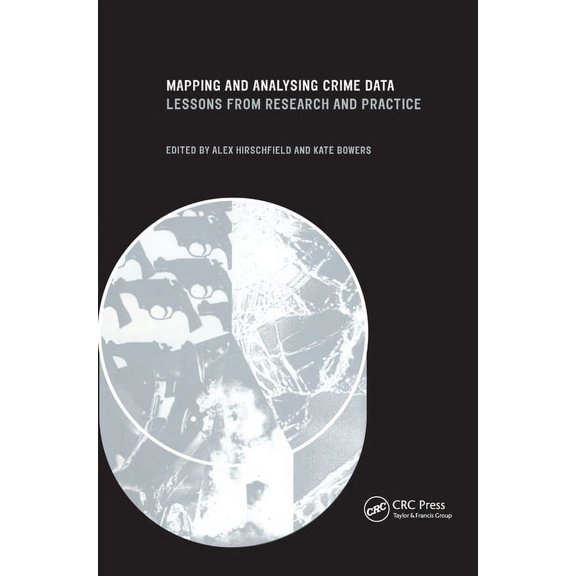 Mapping and Analysing Crime Data: Lessons from Research and Practice, (Hardcover)
