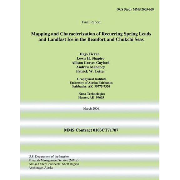 Mapping and Characterization of Recurring Spring Leads and Landfast Ice in the Beaufort and Chukchi Seas
