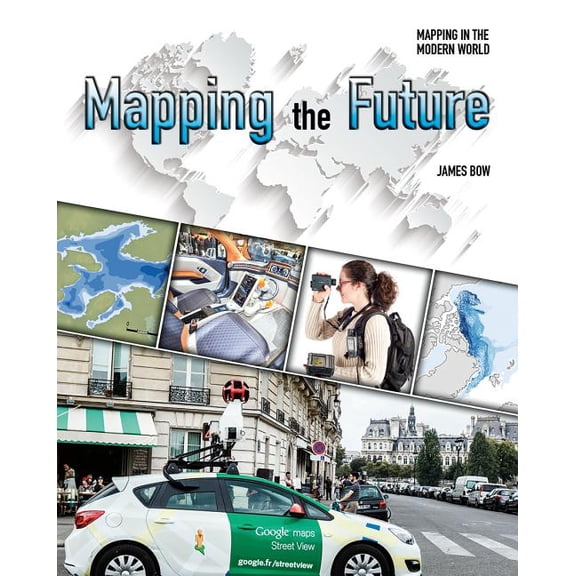 Mapping in the Modern World: Mapping the Future (Hardcover)