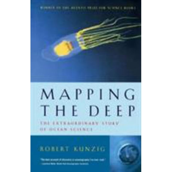 Pre-Owned Mapping the Deep: The Extraordinary Story of Ocean Science (Paperback) 0393320634 9780393320633