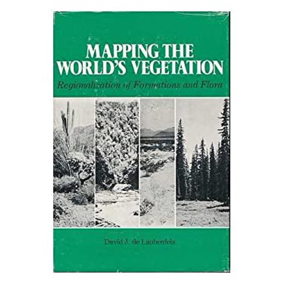 Pre-Owned Mapping the World's Vegetation : Regionalization of Formations and Flora 9780815621720
