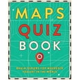 thumbnail image 1 of Maps Quiz Book: Brain Teasers for Wherever You Are in the World, (Paperback), 1 of 1