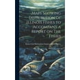 thumbnail image 1 of Maps Showing Distribution of Illinois Fishes to Accompany a Report on The Fishes (Hardcover), 1 of 1